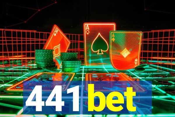 441 bet